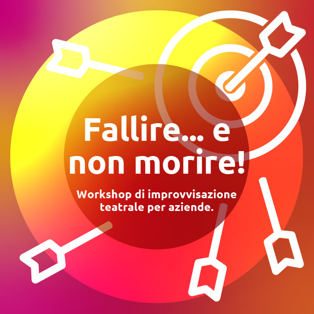 Fallire... e non morire!